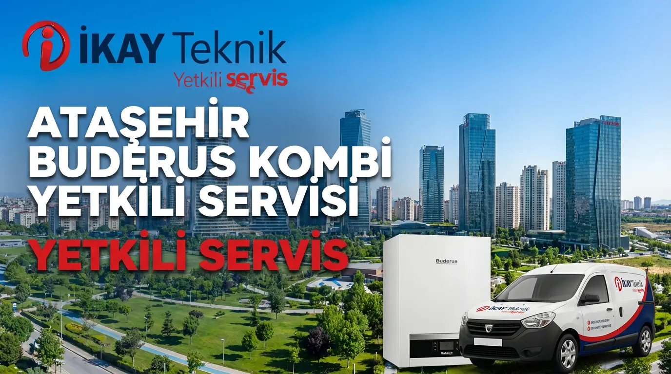 Ataşehir Buderus Kombi Yetkili Servisi