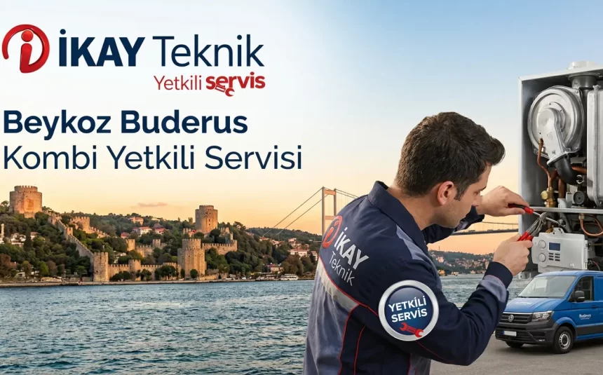 Beykoz Buderus Kombi Yetkili Servisi