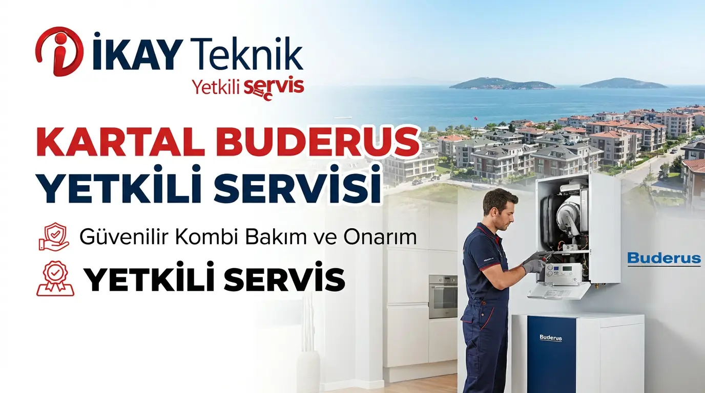 Kartal Buderus Kombi Yetkili Servisi
