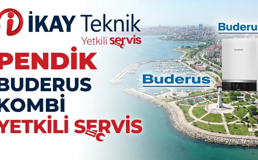 Pendik Buderus Kombi Yetkili Servisi