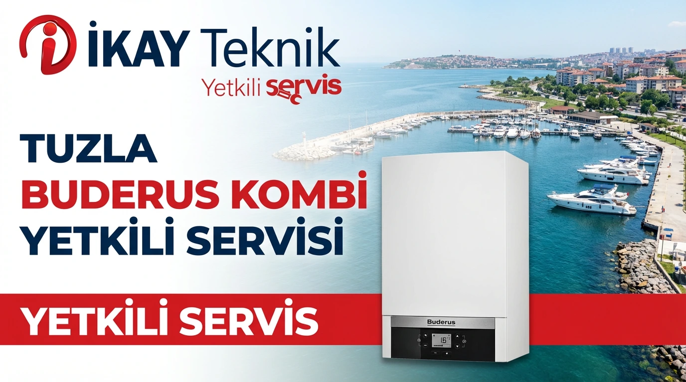 Tuzla Buderus Kombi Yetkili Servisi